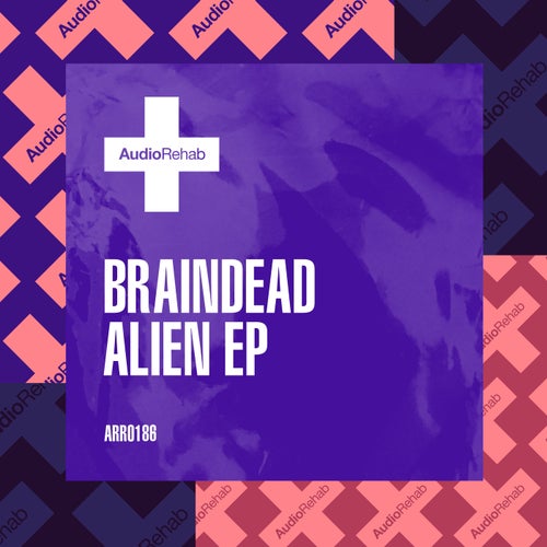 BrainDead - Alien Ep [ARR0186]